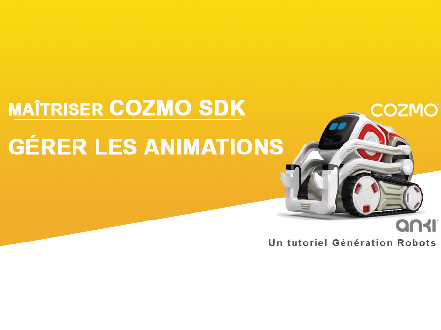 cozmo-sdk-gerer-les-animations-feature-image